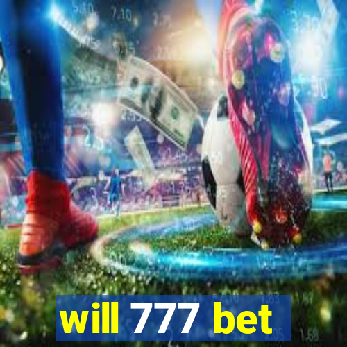 will 777 bet